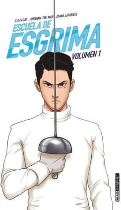 ESCUELA DE ESGRIMA. VOLUMEN 1