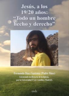 Jesús, a los 19/20 años: “Todo un hombre hecho y derecho”