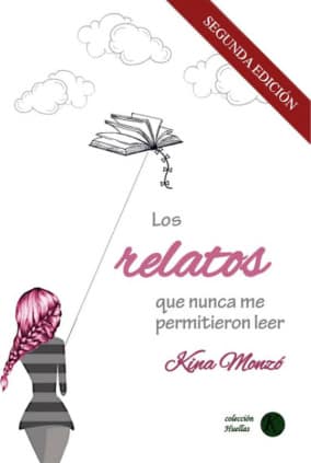 Los relatos que nunca me permitieron leer