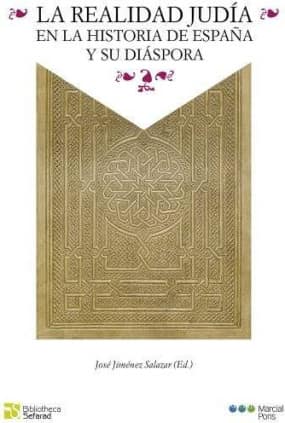 La realidad judía en la historia de España y su diáspora