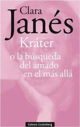 Kráter o la búsqueda del amado en el más allá