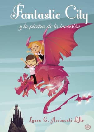 Fantastic City y la Piedra de la Inversión