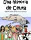 Una historia de Ceuta