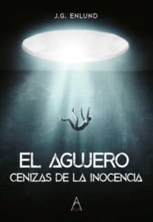 El agujero, cenizas de la inocencia