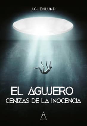 El agujero, cenizas de la inocencia