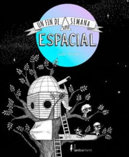 UN FIN DE SEMANA SUPER-ESPACIAL