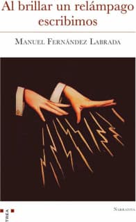 Al brillar un relámpago escribimos