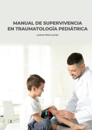 MANUAL DE SUPERVIVENCIA EN TRAUMATOLOGÍA PEDIÁTRICA