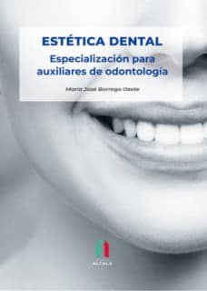 ESTETICA DENTAL.ESPECIALIZACIÓN PARA AUXILIAR DE ODONTOLOGIA
