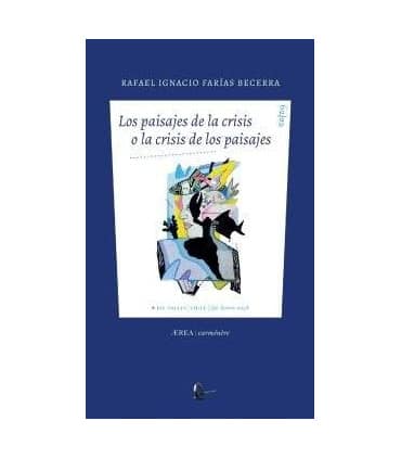 Los paisaje de la crisis o la crisis de los paisajes