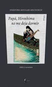 Papá, Hiroshima no me deja dormir