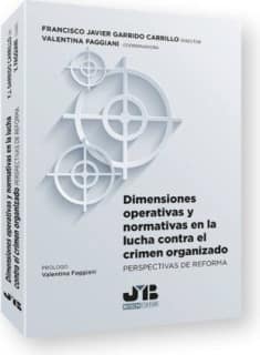 Dimensiones operativas y normativas en la lucha contra el crimen organizado