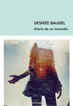 Diario de un incendio