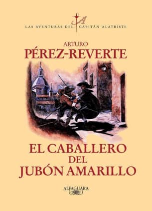 EL CABALLERO DEL JUBON AMARILLO ALTRISTE