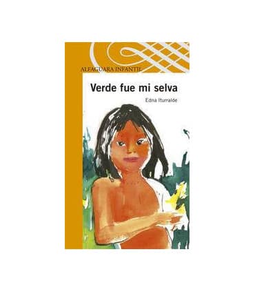 VERDE FUE MI SELVA