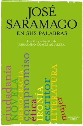 José Saramago en sus palabras
