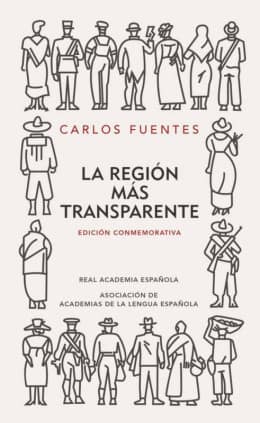 La región más transparente (Edición conmemorativa de la RAE y la ASALE)