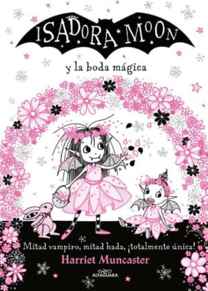 ISADORA MOON 3  Y LA BODA MAGICA