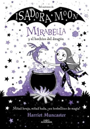 ISADORA MOON MIRABELLA Y HECHIZO DRAGON