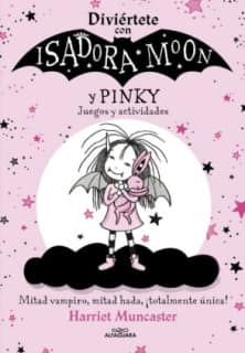 Isadora Moon - Diviértete con Isadora y Pinky. Juegos y actividades