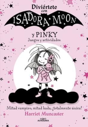 Isadora Moon - Diviértete con Isadora y Pinky. Juegos y actividades
