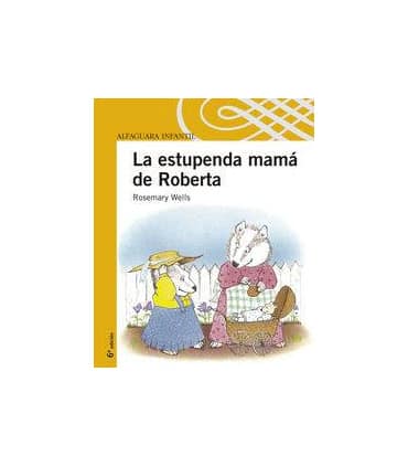 LA ESTUPENDA MAMA DE ROBERTA