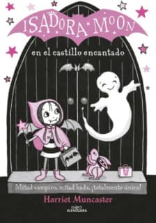 ISADORA MOON 6 EN EL CASTILLO ENCANTADO