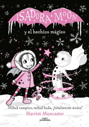 ISADORA MOON 1 Y EL HECHIZO MAGICO