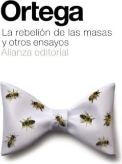 La rebelión de las masas y otros ensayos