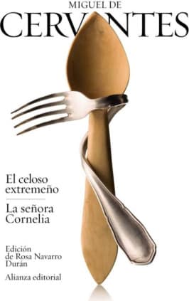 El celoso extremeño / La señora Cornelia