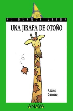 UNA JIRAFA DE OTOÑO-DUENDE VERDE-88