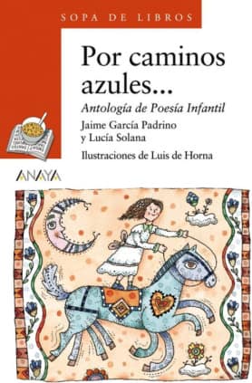 POR CAMINOS AZULES ANTOLOGIA POESIA INFA