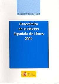 Panorámica de la edición española de libros 2001. Análisis sectorial del libro