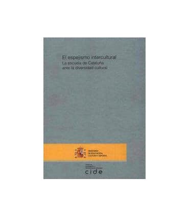 El espejismo intercultural. La escuela de Cataluña ante la diversidad cultural