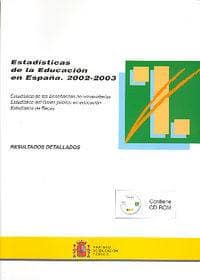 Estadística de la educación en España 2002-2003. Resultados detallados
