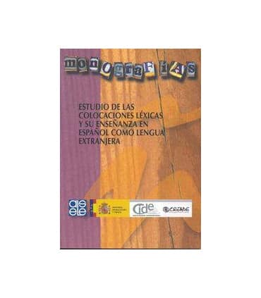 Estudio de las colocaciones léxicas y su enseñanza en español como lengua extranjera