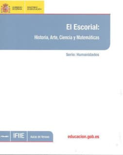 El Escorial: historia, arte, ciencia y matemáticas