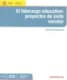 El liderazgo educativo: proyectos de éxito escolar