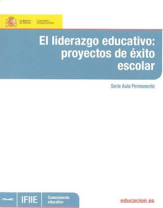 El liderazgo educativo: proyectos de éxito escolar