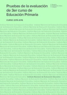 Pruebas de la evaluación de 3er. curso de educación primaria. Curso 2015-2016