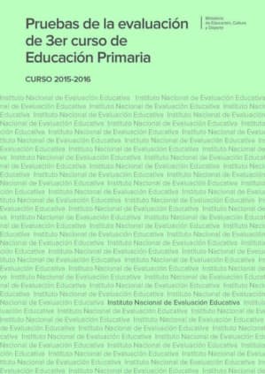 Pruebas de la evaluación de 3er. curso de educación primaria. Curso 2015-2016