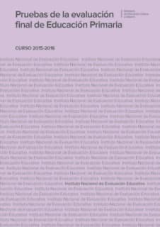 Pruebas de la evaluación final de educación primaria. Curso 2015-2016
