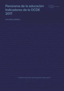 Panorama de la educación. Indicadores de la OCDE 2017. Informe español