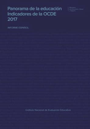 Panorama de la educación. Indicadores de la OCDE 2017. Informe español