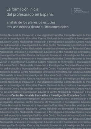 La formación inicial del profesorado en España: análisis de los planes de estudios tras una década desde su implementación