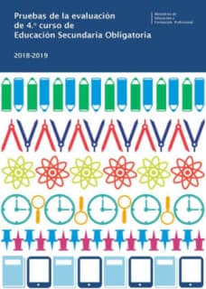 Pruebas de la evaluación de 4º curso de Educación Secundaria obligatoria. Curso 2018-2019