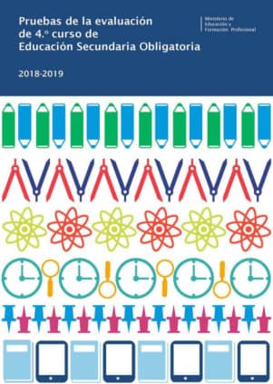 Pruebas de la evaluación de 4º curso de Educación Secundaria obligatoria. Curso 2018-2019