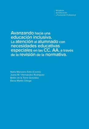Avanzando hacia una educación inclusiva. La atención al alumnado con necesidades educativas especiales en las CC. AA. a través d