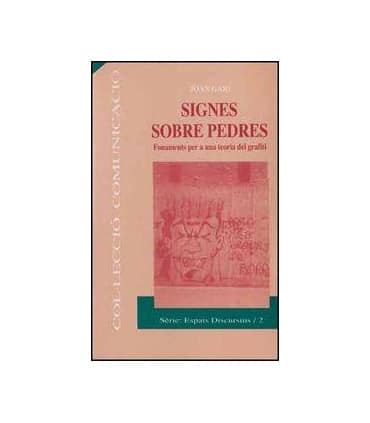 Signes sobre pedres. Fonaments per a una teoria del grafiti