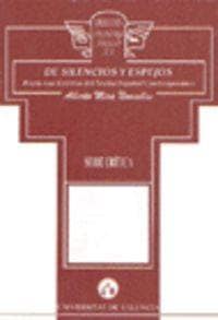 De silencios y espejos. Hacia una estética del teatro español contemporáneo